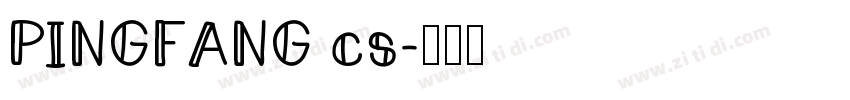 PINGFANG cs字体转换